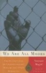 Anouar Majid - We Are All Moors