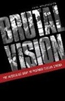 Karl Schoonover - Brutal Vision