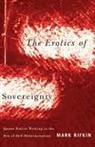 Mark Rifkin - Erotics of Sovereignty
