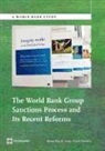 Frank Fariello, Anne-Marie Leroy, Anne-Marie/ Fariello Leroy - The World Bank Group Sanctions Process and Its Recent Reforms