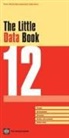 World Bank Publication, World Bank, World Bank (COR), World Bank Group, World Bank Publications - The Little Data Book 2012