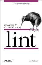 Ian Darwin, Ian D. Darwin, Ian F Darwin, Ian F. Darwin, Darwin Ian F. - Checking C Programs with Lint