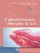 Breie, Friedric Breier, Friedrich Breier, Friedrich (Univ.-Doz. Dr. med. Breier, Friedrich (Univ.-Doz. Dr. med.) Breier, GRUBER... - Fieberblasen, Herpes & Co