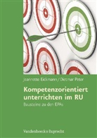 Jeannett Eickmann, Jeannette Eickmann, Dietmar Peter - Kompetenzorientiert unterrichten im RU