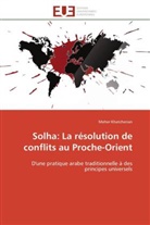 Meher Khatcherian, Khatcherian-M - Solha: la resolution de conflits