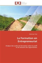 Abdoulaye Yéyé, Yeye-a - La formation en entrepreneuriat