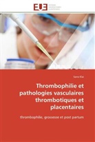 Sarra Klai, Klai-s - Thrombophilie et pathologies