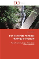 Bruno Senterre, Senterre-B - Sur les forets humides d afrique