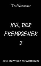 The Womanizer, The Womanizer - Ich, der Fremdgeher 2