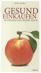 Barbara Goerlich - Gesund einkaufen in Frankfurt Rhein-Main