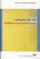 Harald Gruber, Kittelmann, Mierdel - Leitfaden