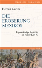 Hernán Cortés, Hernàn Cortès, Herman Homann, Hermann Homann - Die Eroberung Mexikos