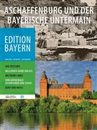 Hau der Bayerischen Geschichte, Haus der Bayerischen Geschichte, Haus der Bayerischen Geschichte, Augsburg Haus der Bayerischen Geschichte - Aschaffenburg und der bayerische Untermain