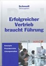 Anton Schmoll, Anton Schmoll - Erfolgreicher Vertrieb braucht Führung
