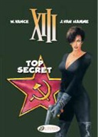 Jean van Hamme, Jean, VAN HAMME, Jean Van Hamme, Vance, William Vance... - XIII T 13 TOP SECRET