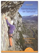 Heinz Grill - Klettertouren im Sarcatal