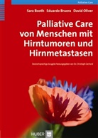 Sara Booth, Eduardo Bruera, Boot, Sara Booth, Bruer, Eduard Bruera... - Palliative Care von Menschen mit Hirntumoren und Hirnmetastasen
