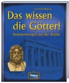 Gerhard Wagner - Das wissen die Götter!