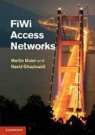 Navid Ghazisaidi, Martin Maier, Martin Ghazisaidi Maier - Fiwi Access Networks