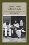 Elizabeth Kolsky, Elizabeth (Villanova University Kolsky, KOLSKY ELIZABETH - Colonial Justice in British India