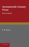 F. P. Wilson, WILSON F P, Wilson F. P. - Seventeenth Century Prose