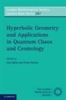 Jens Bolte, Jens (Dr Bolte, Jens Steiner Bolte, BOLTE JENS STEINER FRANKLIN, Jens Bolte, Jens (Dr Bolte... - Hyperbolic Geometry and Applications in Quantum Chaos and Cosmology