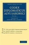 John Mitchell Kemble, John Mitchell Kemble - Codex Diplomaticus Aevi Saxonici