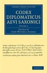 John Mitchell Kemble, John Mitchell Kemble - Codex Diplomaticus Aevi Saxonici