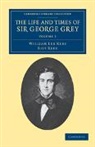 Lily Rees, William Lee Rees, William Lee Rees Rees, Rees Lily, Rees William Lee - Life and Times of Sir George Grey, K.c.b.