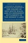 William Charles Wentworth - Statistical, Historical, Political Description of Colony of New