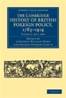 Adolphus William Ward, Adolphus William Gooch Ward, George Peabody Gooch, Gooch George Peabody, Adolphus William Ward, Ward Adolphus William - Cambridge History of British Foreign Policy, 1783-1919