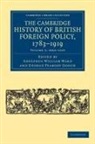 Adolphus William Ward, Adolphus William Gooch Ward, George Peabody Gooch, Gooch George Peabody, Adolphus William Ward, Ward Adolphus William - Cambridge History of British Foreign Policy, 1783-1919