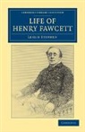 Leslie Stephen - Life of Henry Fawcett