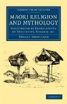 Edward Shortland, Shortland Edward - Maori Religion and Mythology