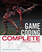 David Graham, McShaffry, Mike McShaffry - Game Coding Complete