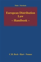 Eckhard Flohr, Michael Martinek, Eckhard Flohr, Michael Martinek - European Distribution Law
