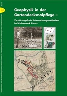 Archäologisches Landesmuseum, Brandenburgisches Landesamt f. Denkmalpflege, Detle Karg, Detlef Karg, Brandenburgischen Landesamt für Denkmalpflege und - Geophysik in der Gartendenkmalpflege