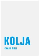 Chaim Noll - Kolja
