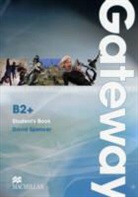 David Spencer - Gateway B2+ Student Book