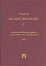 Denis Piolet, Denis Piotet - Les droits réels limités en général, les servitudes et les charges foncières