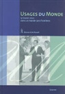 Bernard de Muralt, Markus F. Rubli - Usages du Monde
