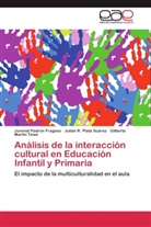 Mar, Gilberto Martín Teixé, Juvena Padrón Fragoso, Juvenal Padrón Fragoso, Julián Plata Suárez, Julián R Plata Suárez... - Análisis de la interacción cultural en Educación Infantil y Primaria