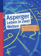 Christine Preißmann, Christine Preißmann - Asperger - Leben in zwei Welten