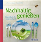 HOHLER, Hubert Hohler, Koerbe, Karl vo Koerber, Karl von Koerber, Karl von (Dr. Koerber... - Nachhaltig genießen