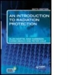 Karen Beach, Peter Cole, Samuel A. Harbison, Alan Martin, Alan Harbison Martin - Introduction to Radiation Protection 6e