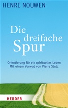 Henri Nouwen, Henri J M Nouwen, Henri J. M. Nouwen - Die dreifache Spur