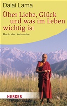 Dalai Lama, Dalai Lama, Dalai Lama XIV, Dalai Lama XIV., Raji Mehrotra, Rajiv Mehrotra - Über Liebe, Glück und was im Leben wichtig ist