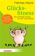 Felicitas Heyne - Glücksfitness