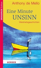 Anthony De Mello, Anthony De Mello - Eine Minute Unsinn, Großdruck