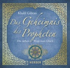 Khalil Gibran - Das Geheimnis des Propheten